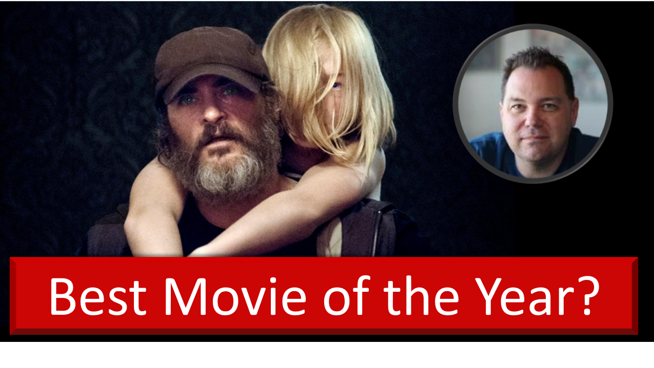 You Were Never Really Here – Best Movie of 2018?