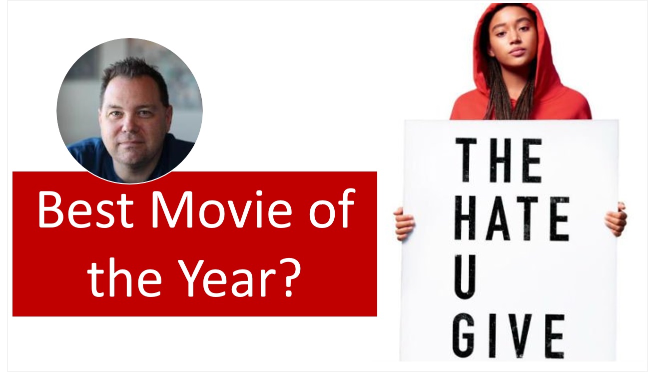 The Hate U Give – Best Movie of 2018?